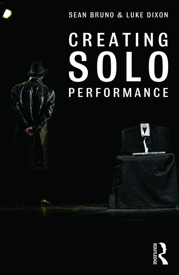 Cover: 9780415720007 | Creating Solo Performance | Sean Bruno (u. a.) | Taschenbuch | 2014