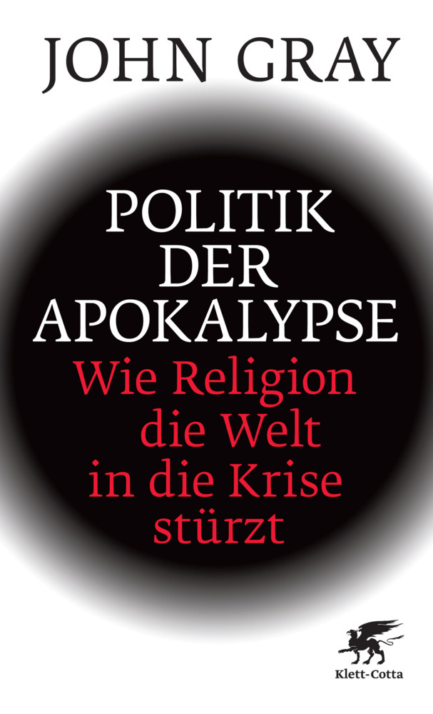 Cover: 9783608941142 | Politik der Apokalypse | Wie Religion die Welt in die Krise stürzt