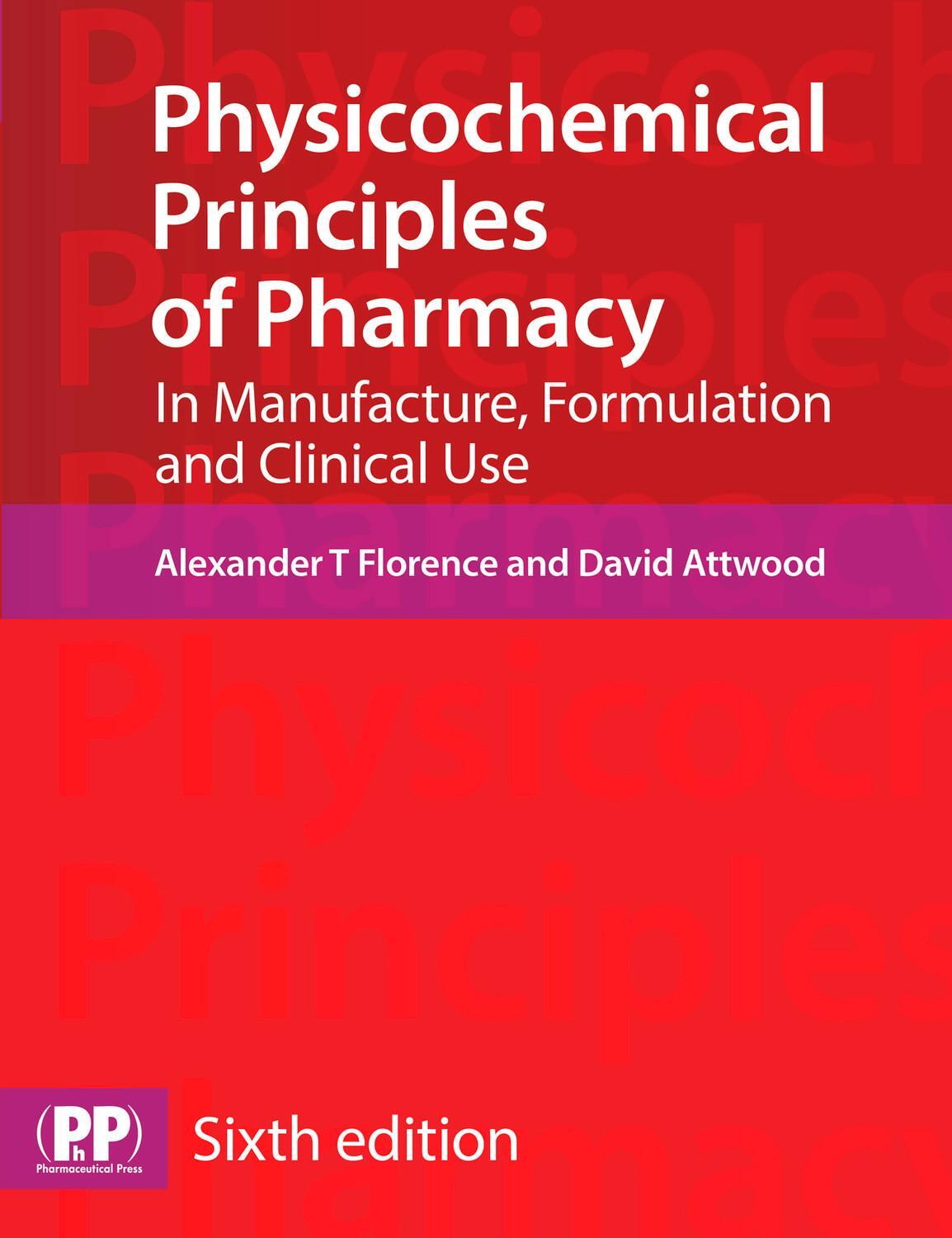 Cover: 9780857111746 | Physicochemical Principles of Pharmacy | Florence (u. a.) | Buch