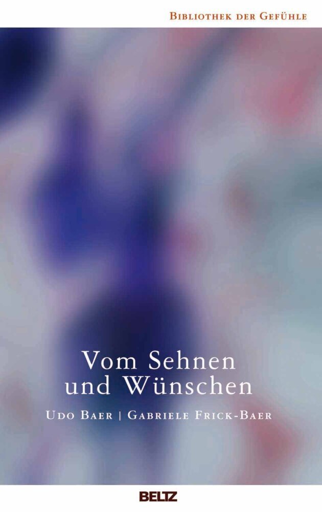 Cover: 9783407858849 | Vom Sehnen und Wünschen | Udo Baer (u. a.) | Taschenbuch | 158 S.