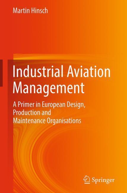 Cover: 9783662547397 | Industrial Aviation Management | Martin Hinsch | Buch | Englisch