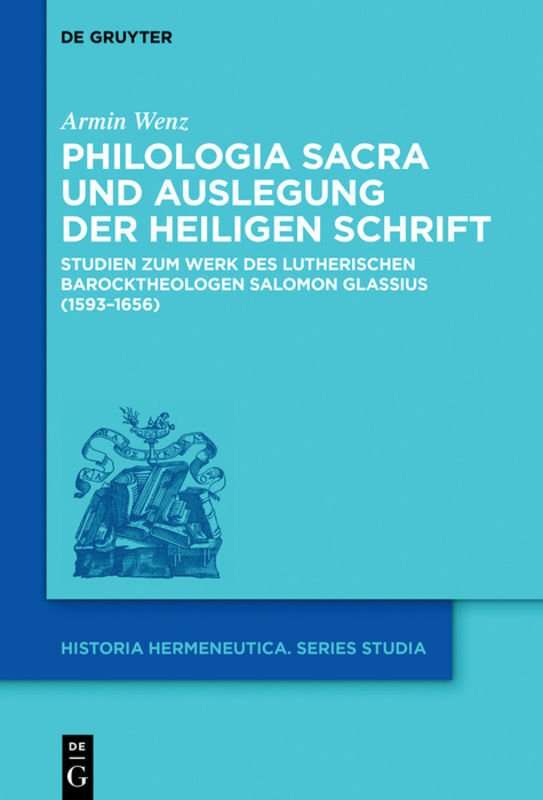 Cover: 9783110649482 | Philologia Sacra und Auslegung der Heiligen Schrift | Armin Wenz