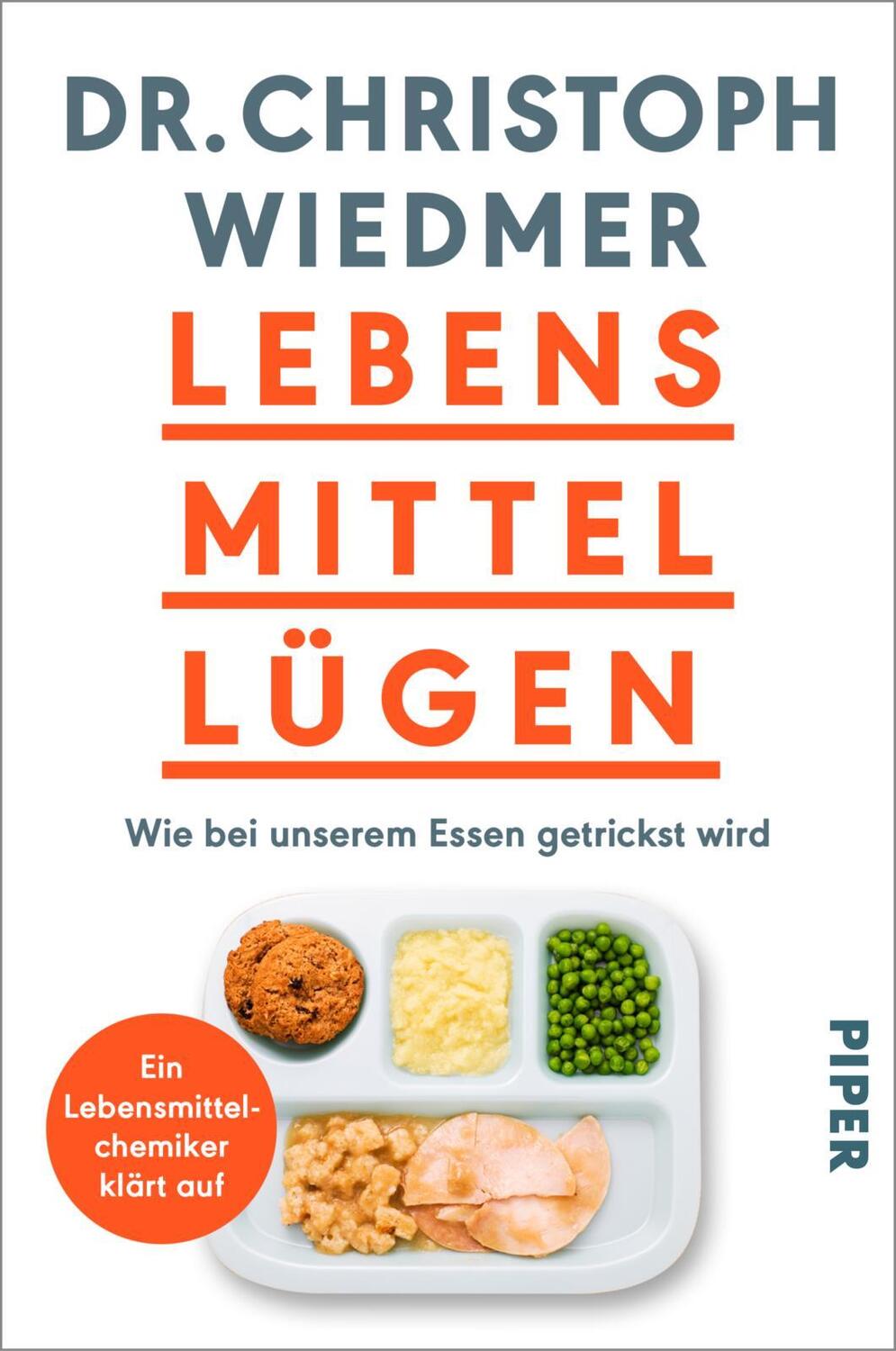 Cover: 9783492061810 | Lebensmittellügen | Christoph Wiedmer | Taschenbuch | 240 S. | Deutsch