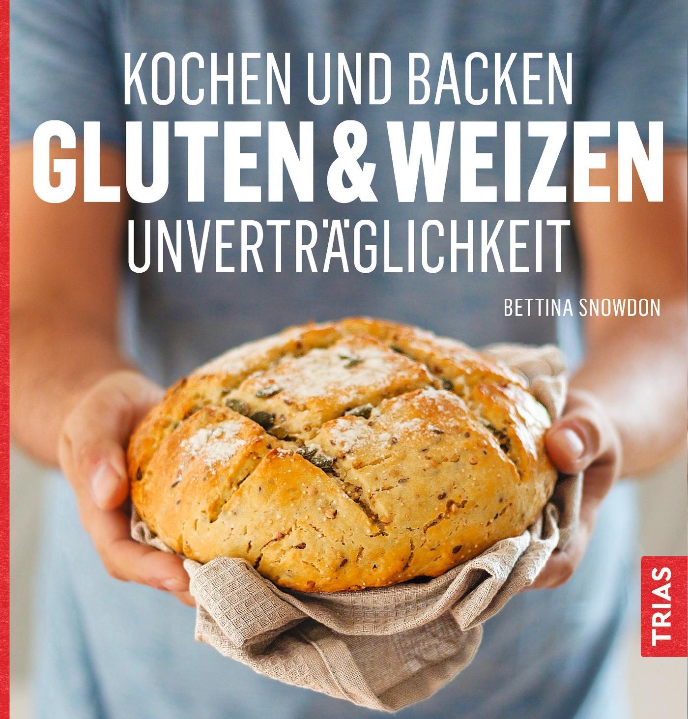 Cover: 9783432104089 | Kochen und Backen: Gluten- &amp; Weizen Unverträglichkeit | Snowdon | Buch