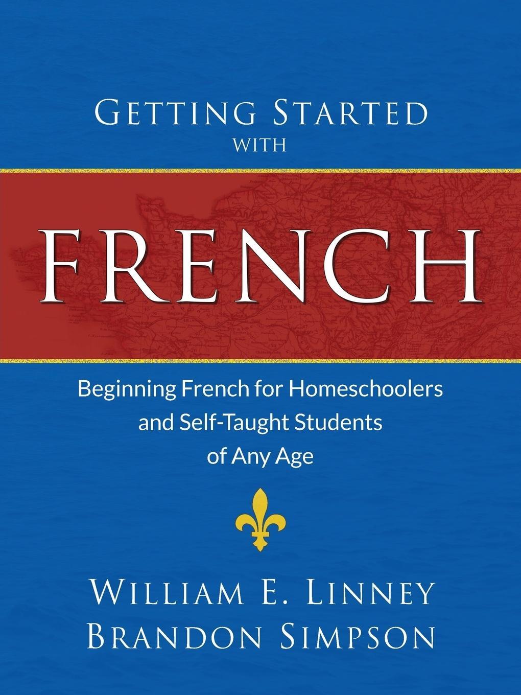 Cover: 9781626110052 | Getting Started with French | William Ernest Linney (u. a.) | Buch