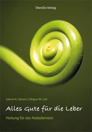 Cover: 9783943986303 | Alles Gute für die Leber | Heilung für das Holzelement | Taschenbuch