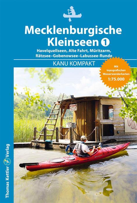 Cover: 9783934014879 | Kanu Kompakt Mecklenburgische Kleinseen 1 | Thomas Kettler | Buch