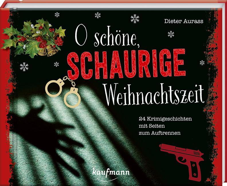 Cover: 9783780613714 | O schöne, schaurige Weihnachtszeit! | Dieter Aurass | Kalender