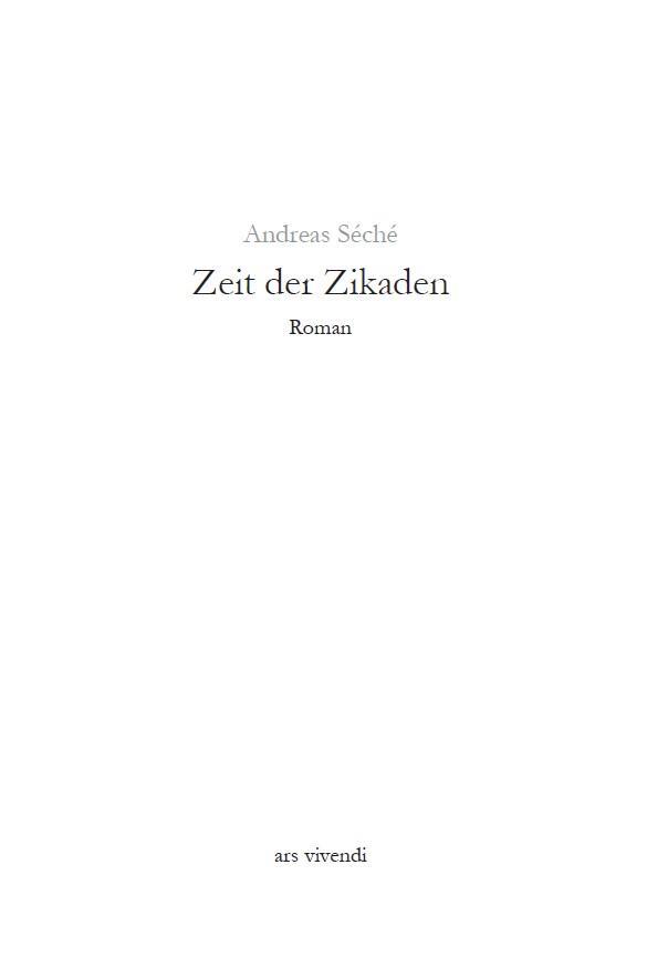 Bild: 9783869131917 | Zeit der Zikaden | Andreas Séché | Buch | Hardcover mit Schutzumschlag