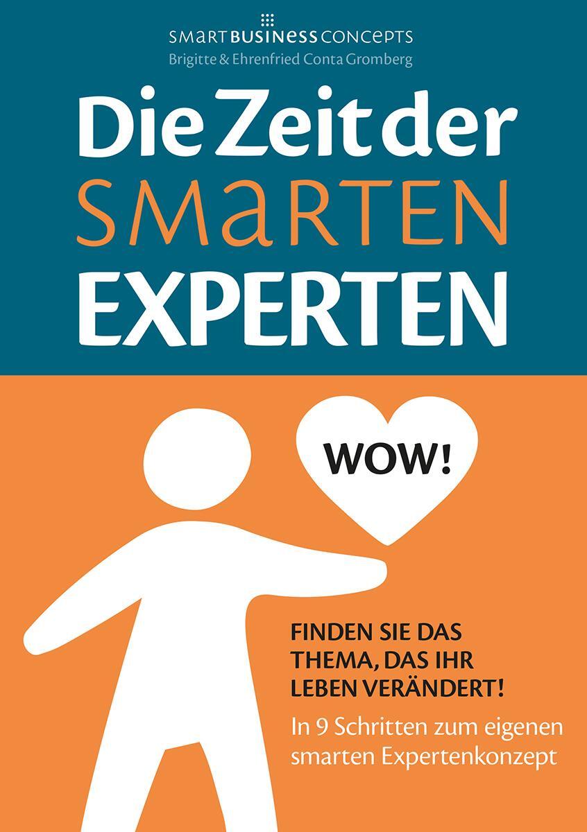 Cover: 9783943895797 | Die Zeit der Smarten Experten | Ehrenfried Conta Gromberg (u. a.)