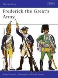 Cover: 9780850451511 | Seaton, A: Frederick the Great's Army | Albert Seaton | Men-at-Arms