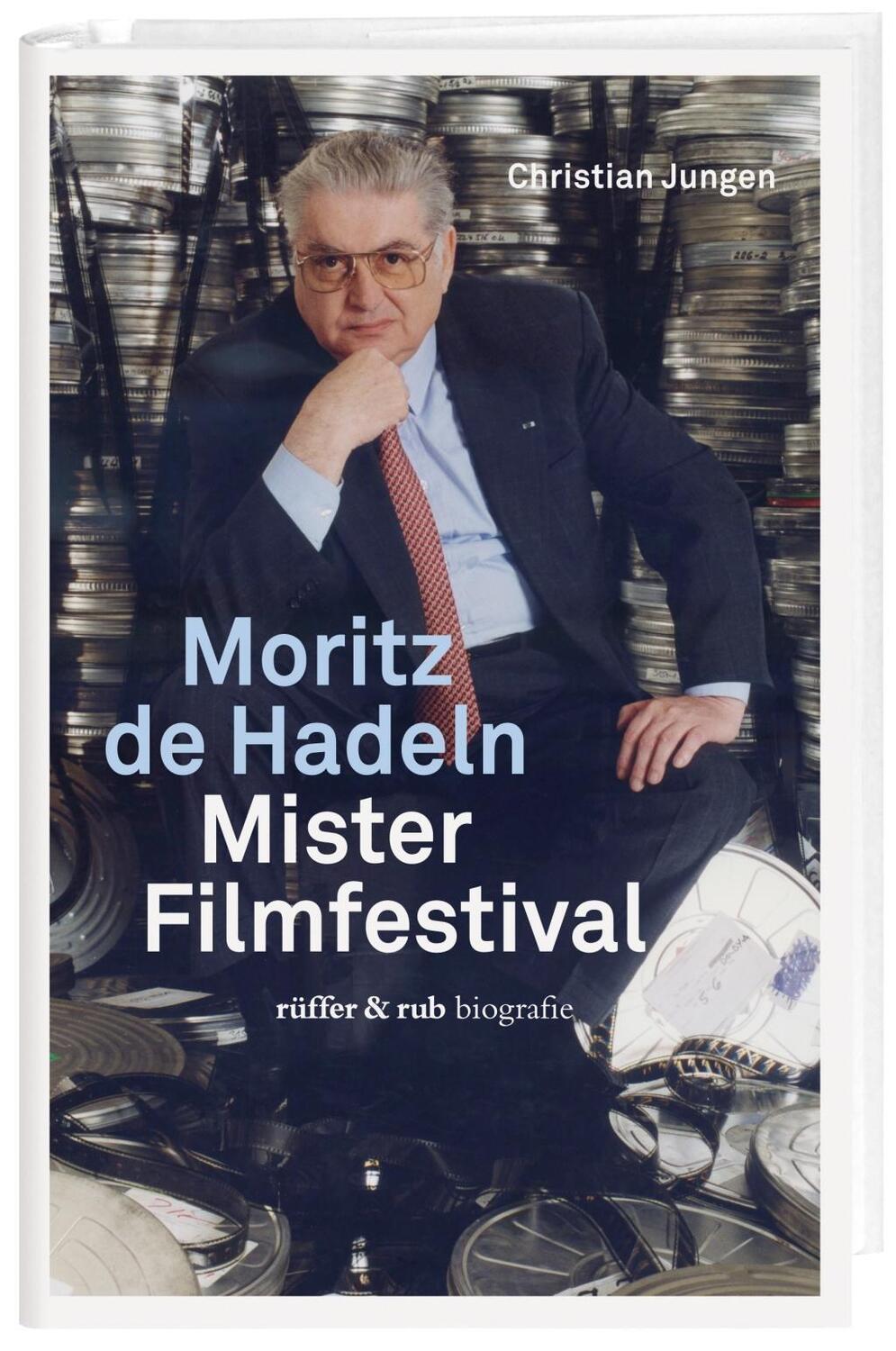 Cover: 9783907625989 | Moritz de Hadeln - Mister Filmfestival | Christian Jungen | Buch