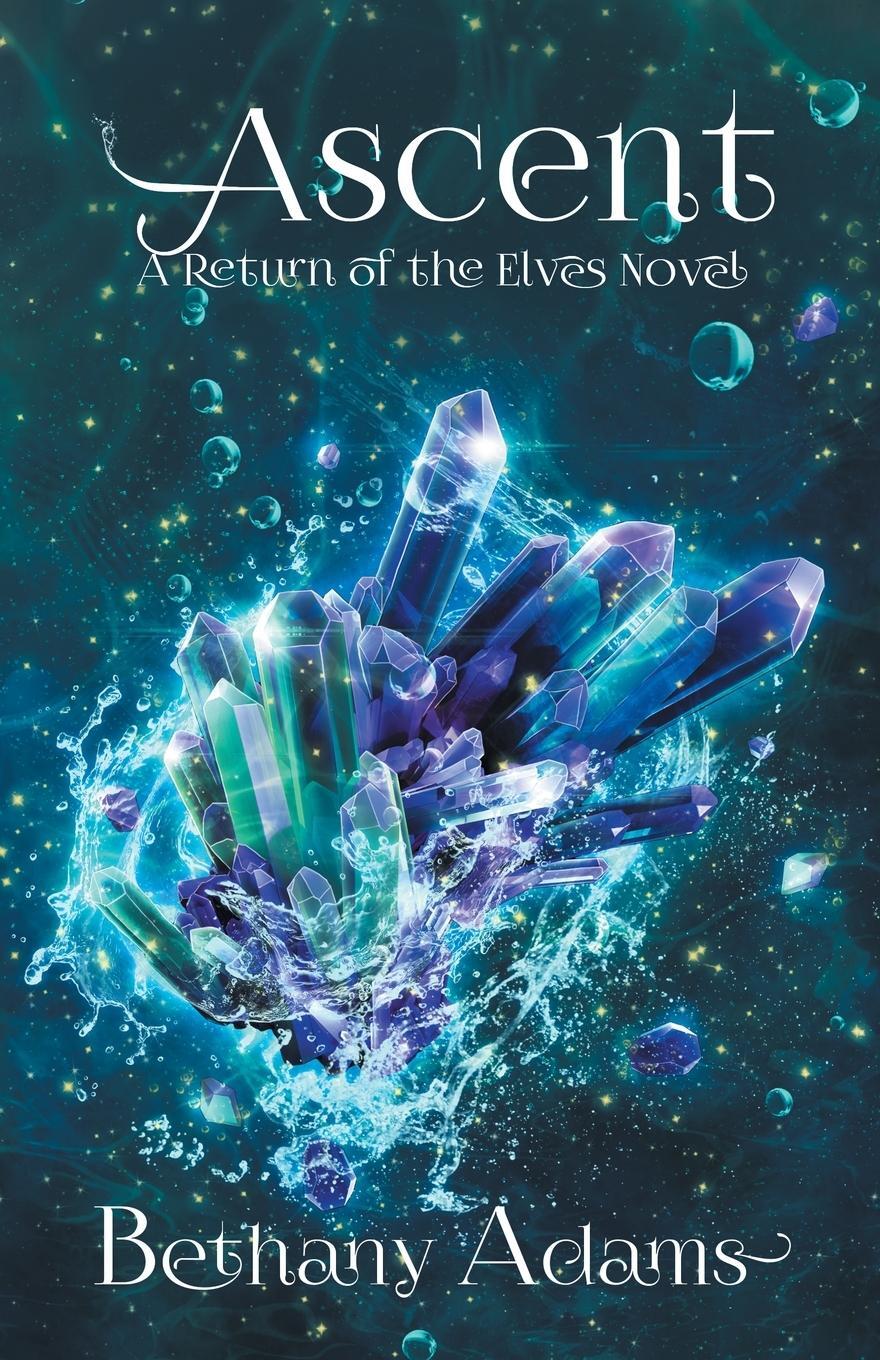Cover: 9780999758793 | Ascent | Bethany Adams | Taschenbuch | The Return of the Elves | 2020