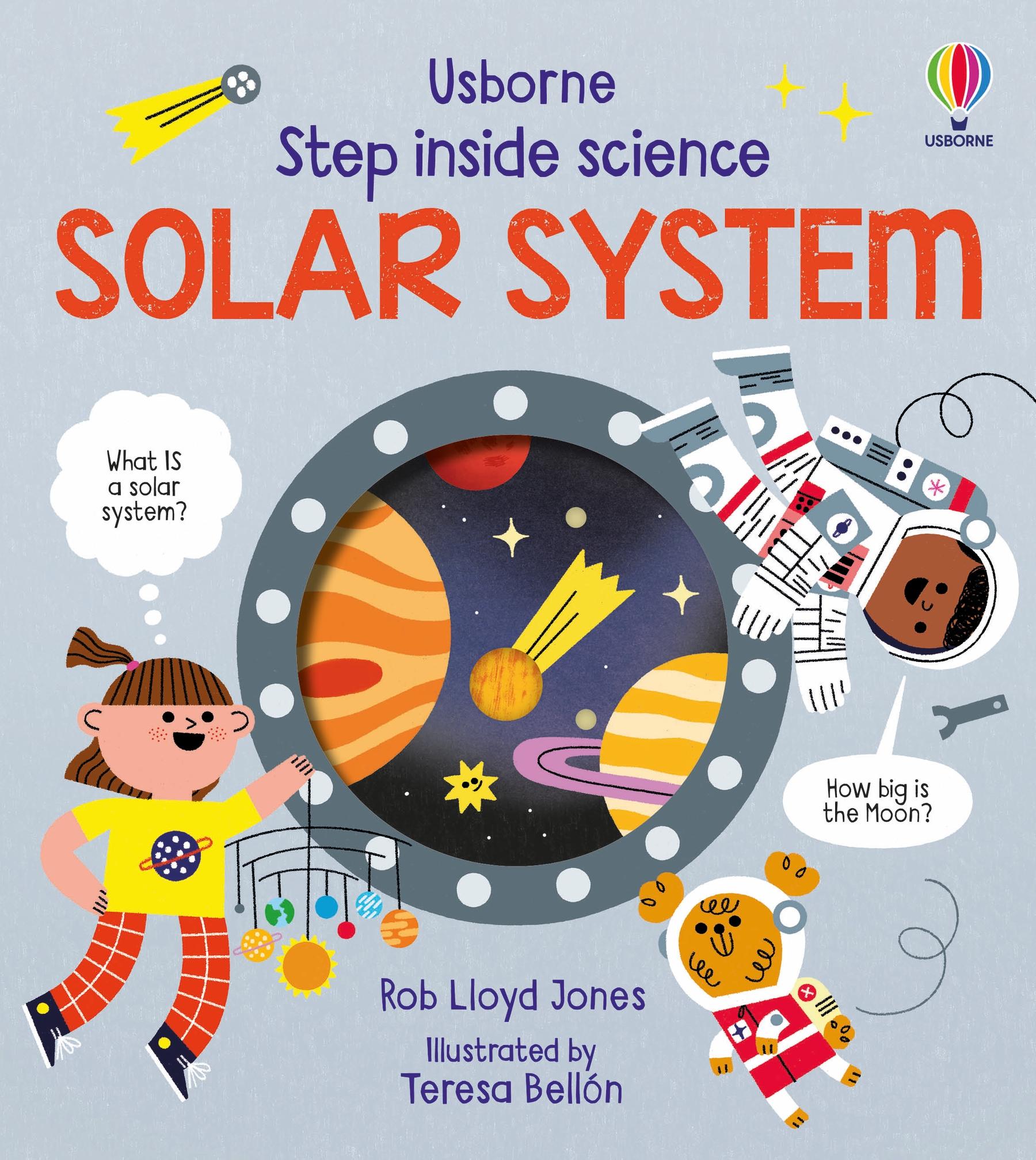 Cover: 9781805318699 | Step Inside Science: The Solar System | Rob Lloyd Jones | Buch | 2024