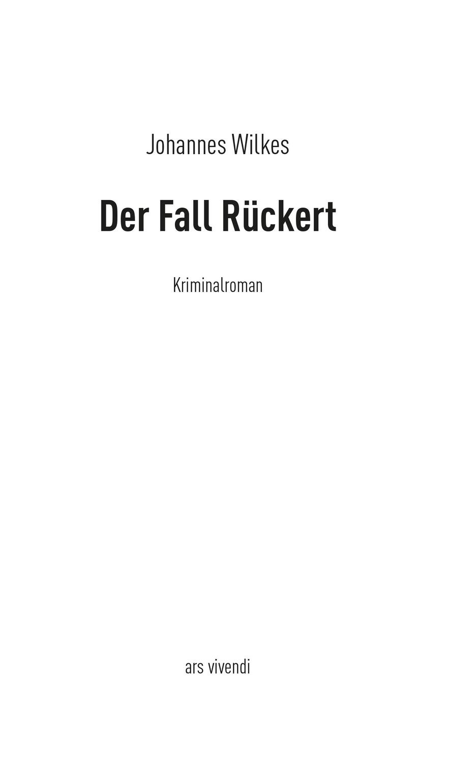 Bild: 9783869136295 | Der Fall Rückert | Johannes Wilkes | Taschenbuch | 272 S. | Deutsch