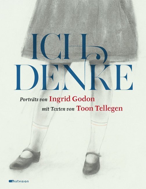 Cover: 9783958540309 | Ich denke | Toon Tellegen | Buch | 96 S. | Deutsch | 2015 | mixtvision
