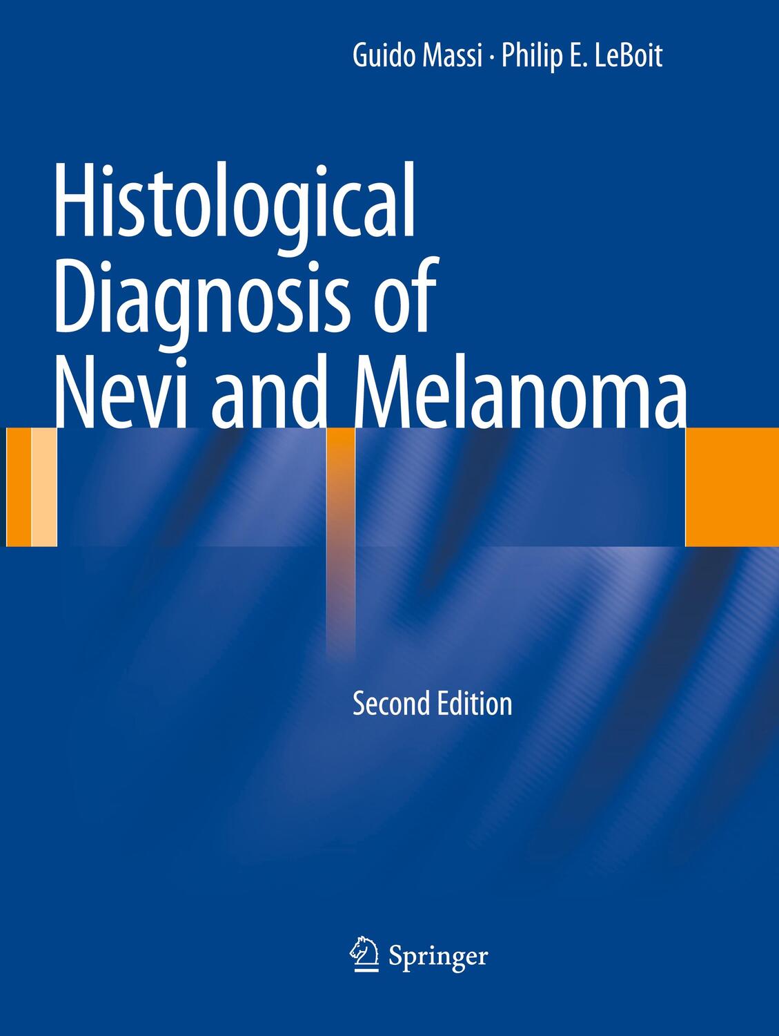 Cover: 9783662500156 | Histological Diagnosis of Nevi and Melanoma | Philip E. Leboit (u. a.)