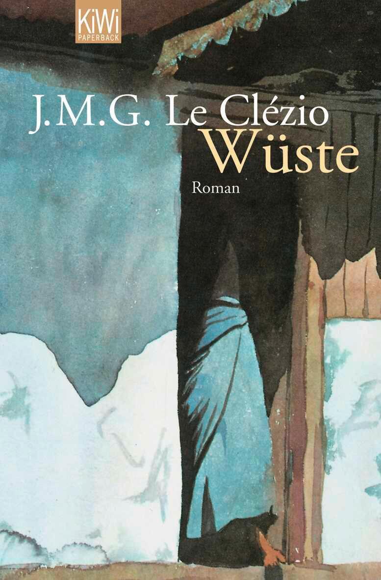 Cover: 9783462041217 | Wüste | Jean-Marie Gustave Le Clézio | Taschenbuch | KIWI | 424 S.