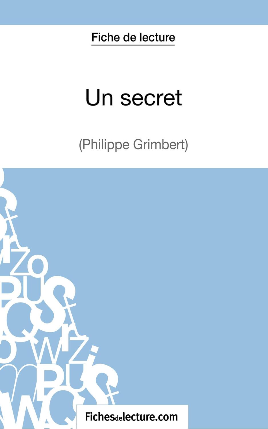 Cover: 9782511028049 | Un secret - Philippe Grimbert (Fiche de lecture) | Taschenbuch | 2014
