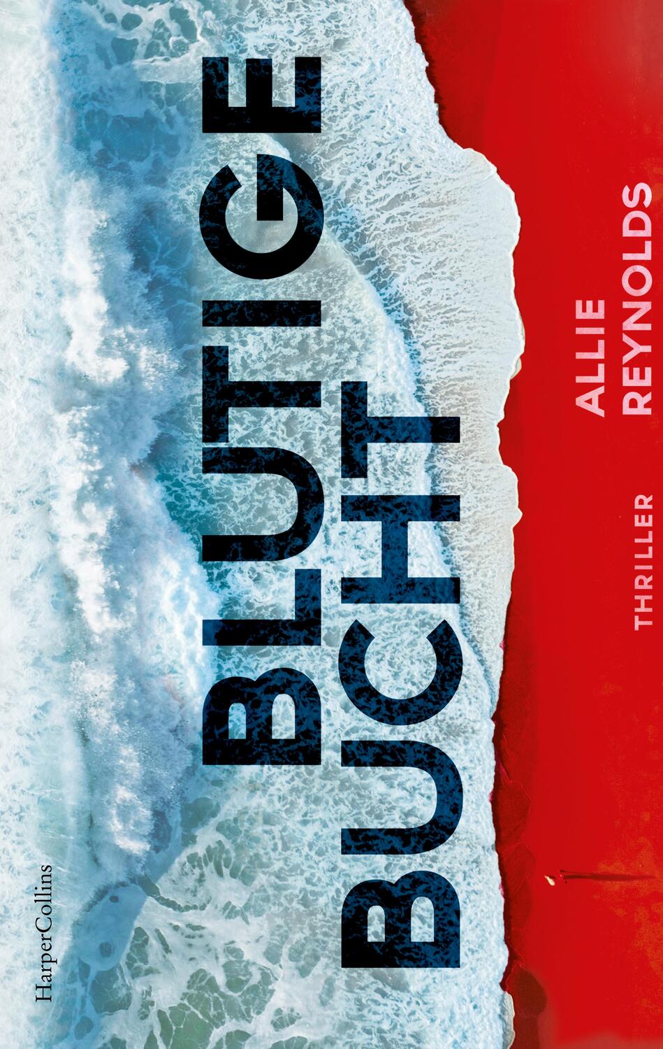 Cover: 9783365002872 | Blutige Bucht | Thriller | Allie Reynolds | Taschenbuch | Deutsch