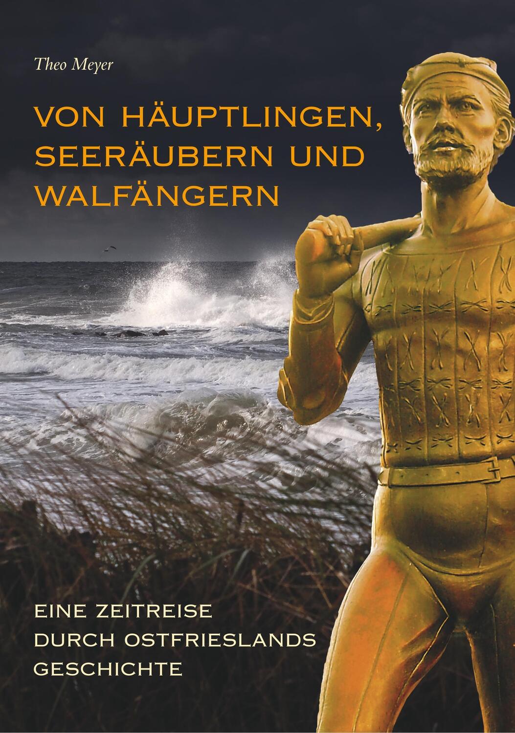 Cover: 9783866808317 | Von Häuptlingen, Seeräubern und Walfängern | Theo Meyer | Taschenbuch
