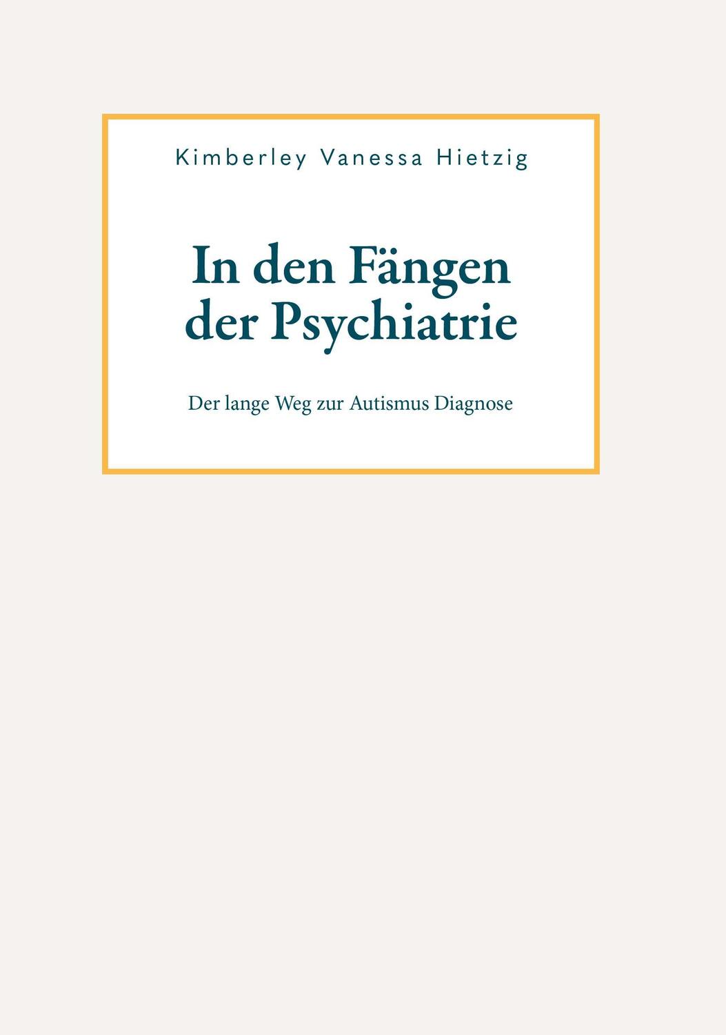 Cover: 9783991521020 | In den Fängen der Psychiatrie | Der lange Weg zur Autismus Diagnose