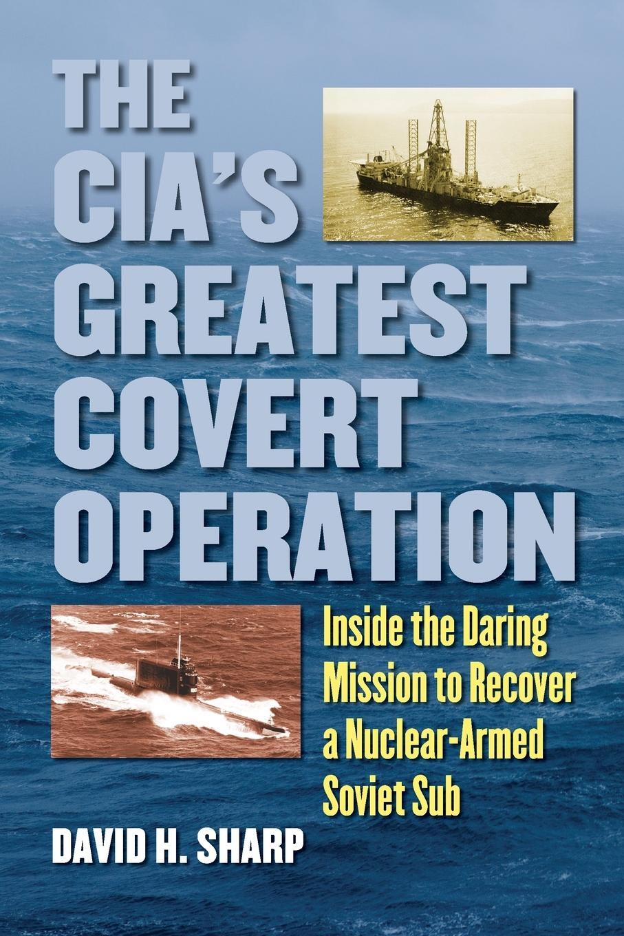 Cover: 9780700619412 | CIA's Greatest Covert Operation | David H. Sharp | Taschenbuch | 2012
