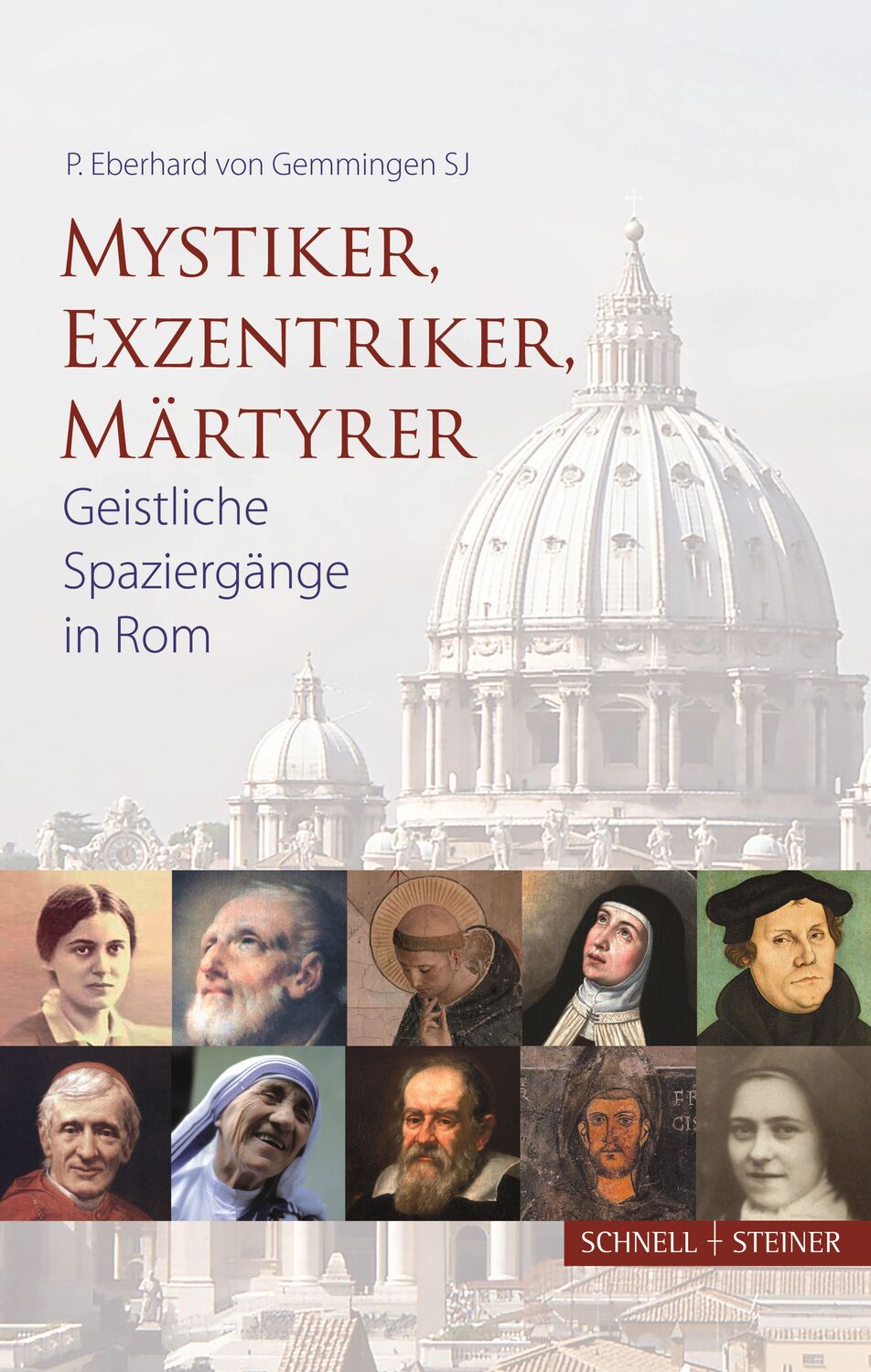 Cover: 9783795435219 | Mystiker, Exzentriker, Märtyrer | Geistliche Spaziergänge in Rom | SJ