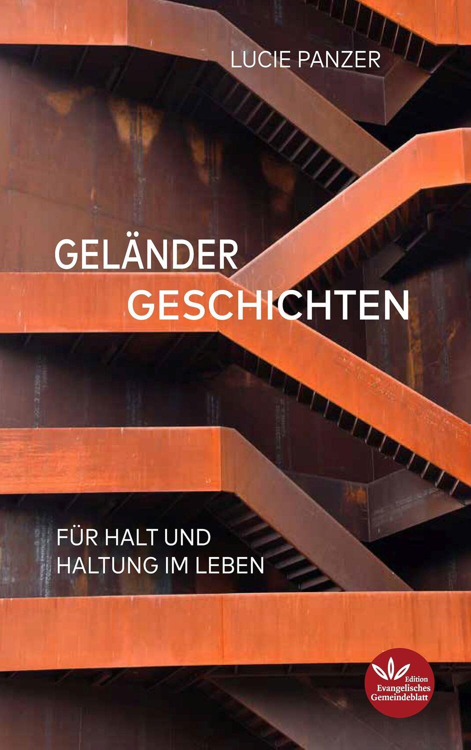 Cover: 9783948882082 | Geländer Geschichten | Für Halt und Haltung im Leben | Lucie Panzer