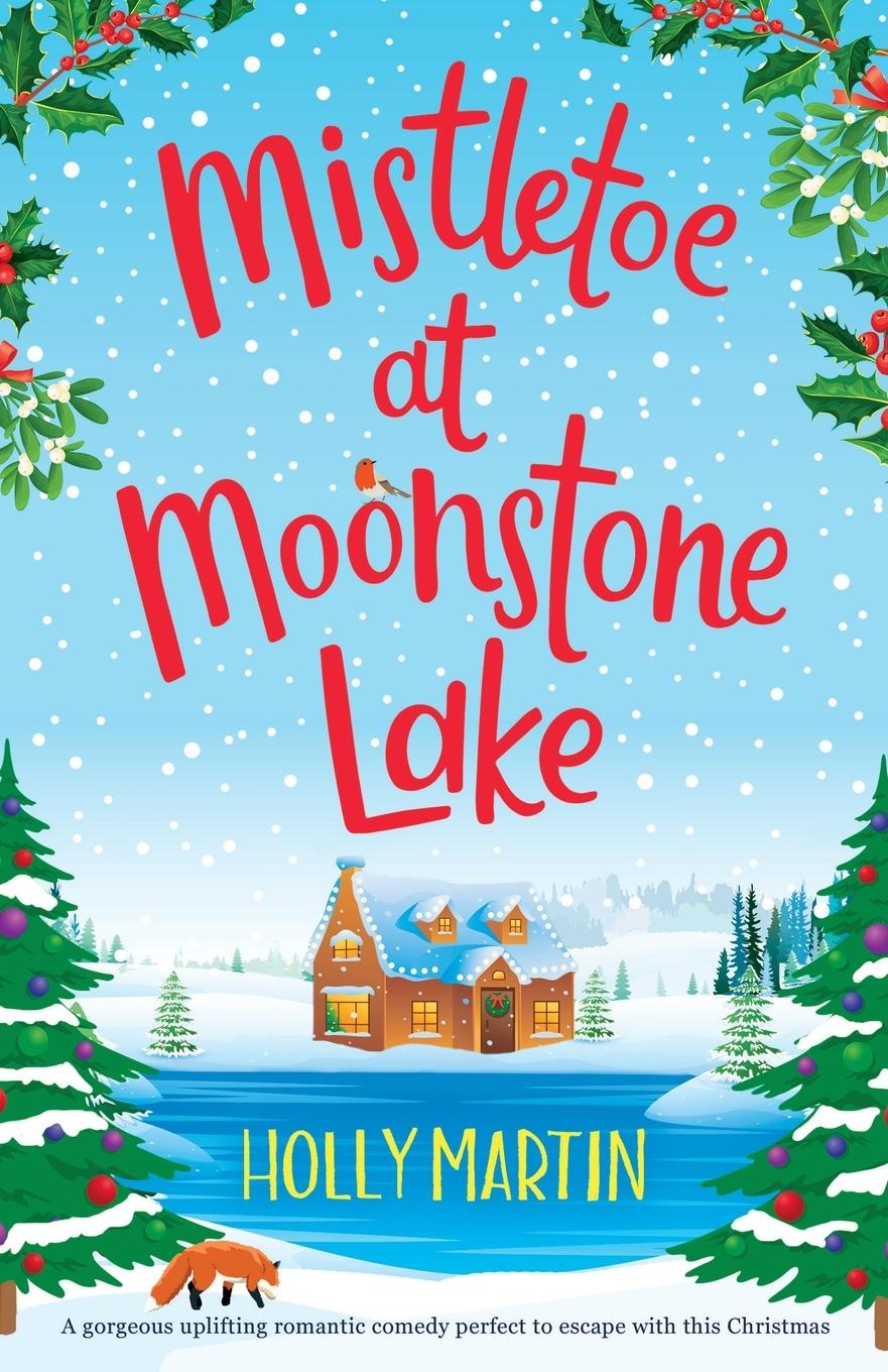 Cover: 9781913616298 | Mistletoe at Moonstone Lake | Holly Martin | Taschenbuch | Paperback