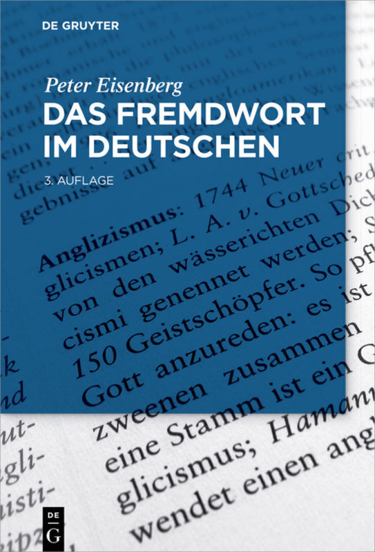 Cover: 9783110472530 | Das Fremdwort im Deutschen | Peter Eisenberg | Buch | 2018