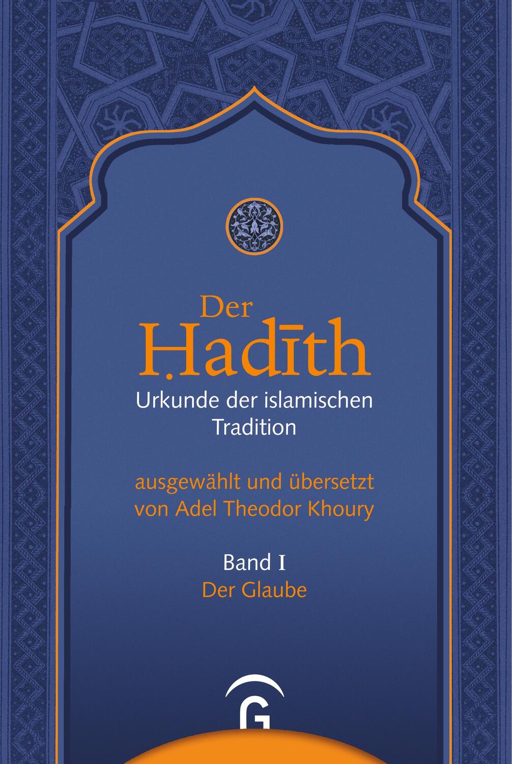 Cover: 9783579080666 | Der Glaube | Adel Theodor Khoury | Buch | HC runder Rücken kaschiert