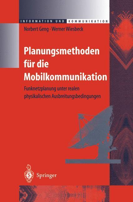 Cover: 9783540647782 | Planungsmethoden für die Mobilkommunikation | Werner Wiesbeck (u. a.)