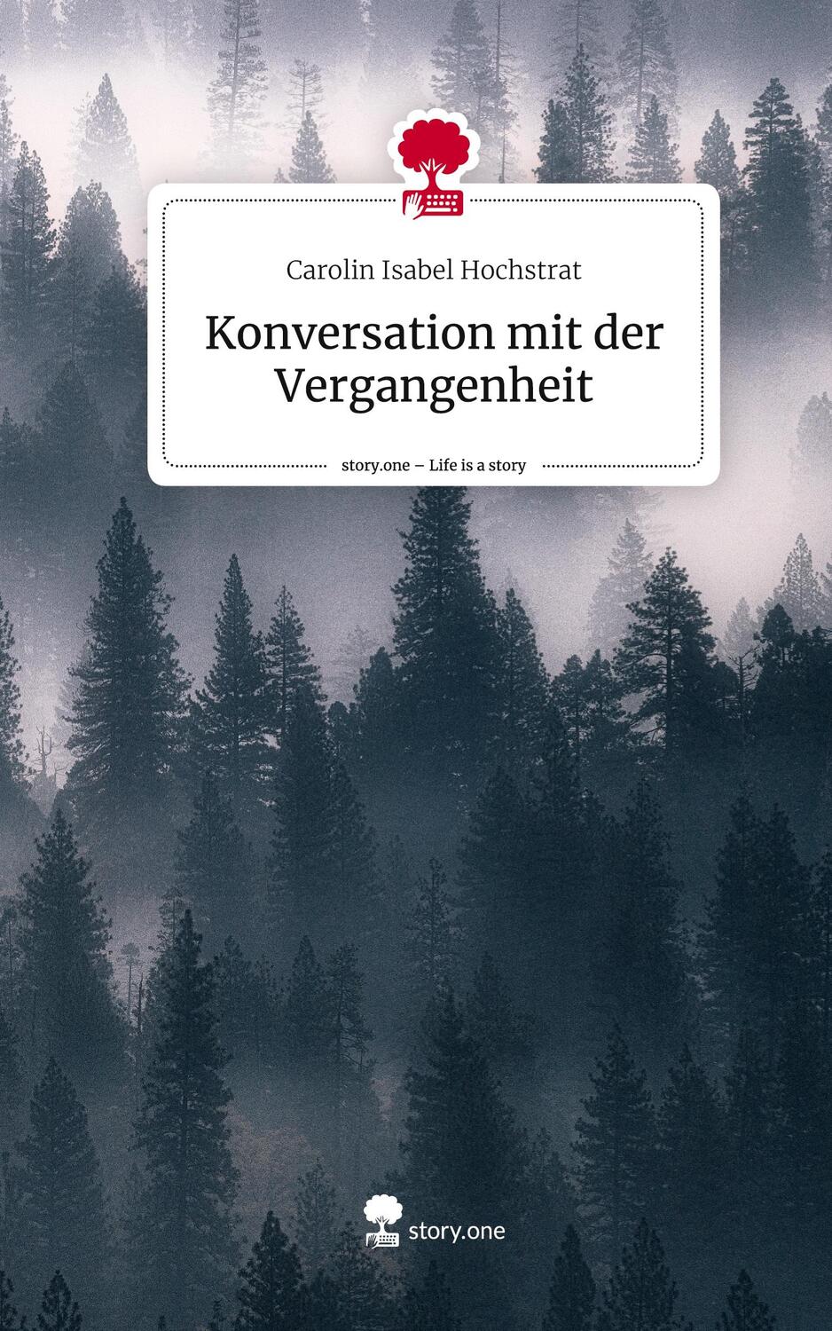 Cover: 9783711564986 | Konversation mit der Vergangenheit. Life is a Story - story.one | Buch