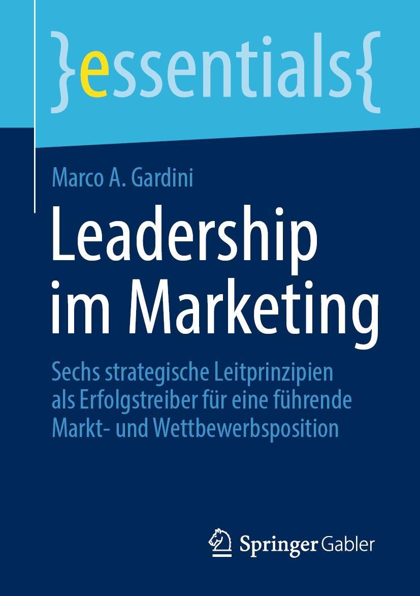 Cover: 9783658349868 | Leadership im Marketing | Marco A. Gardini | Taschenbuch | essentials