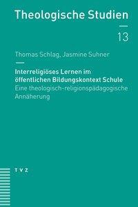 Cover: 9783290181765 | Interreligiöses Lernen im öffentlichen Bildungskontext Schule | Schlag