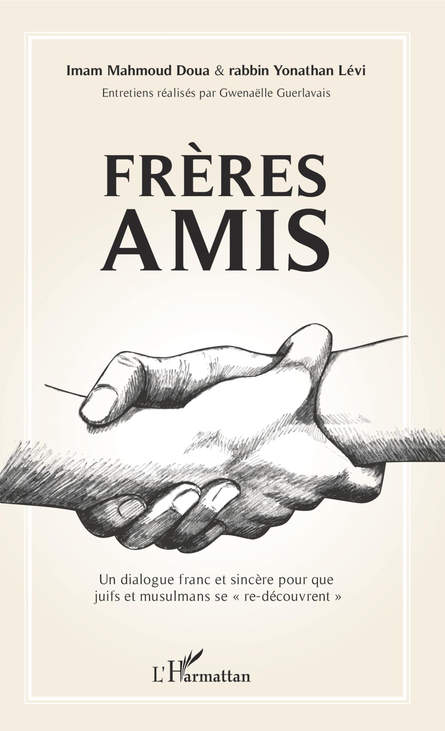 Cover: 9782343143590 | Frères amis | Imam Mahmoud Doua (u. a.) | Taschenbuch | Paperback