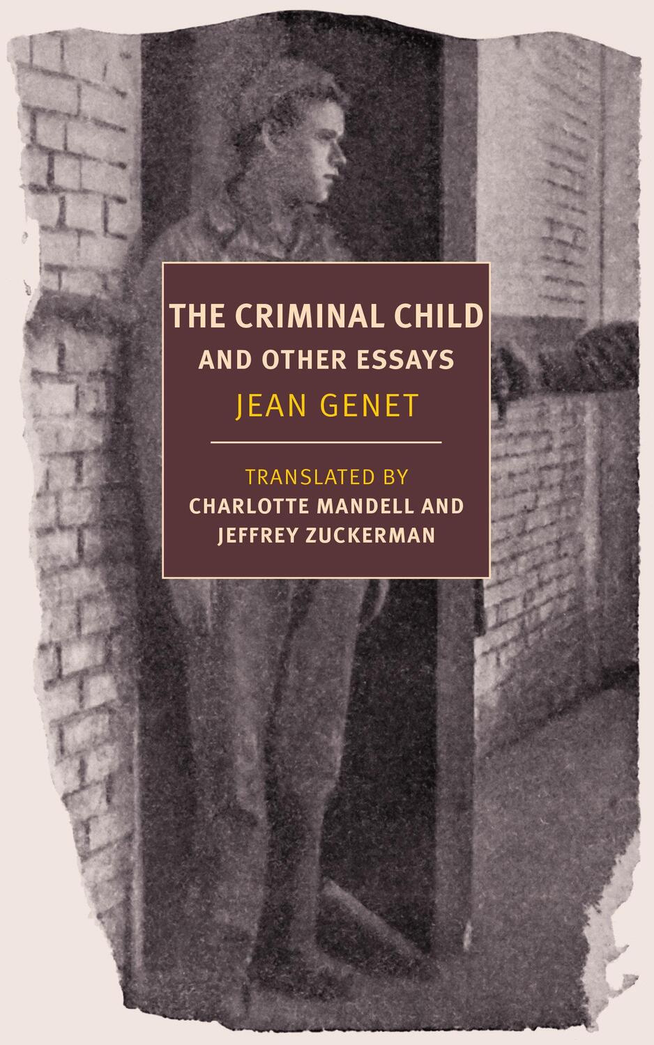 Cover: 9781681373614 | Criminal Child | Selected Essays | Jean Genet (u. a.) | Taschenbuch