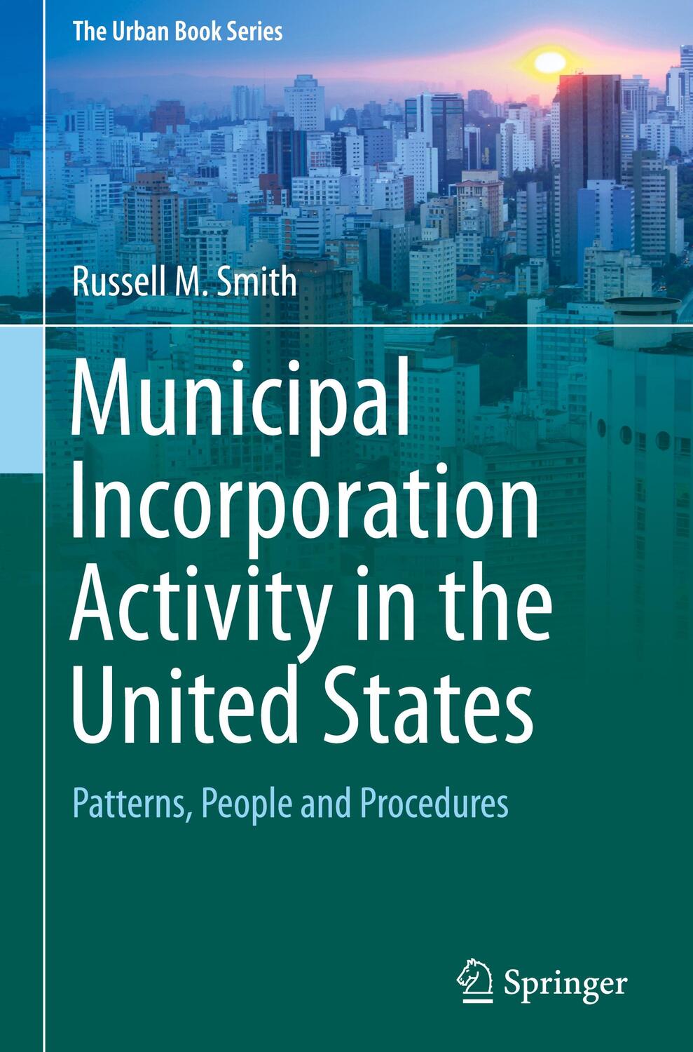 Cover: 9783319721873 | Municipal Incorporation Activity in the United States | Smith | Buch