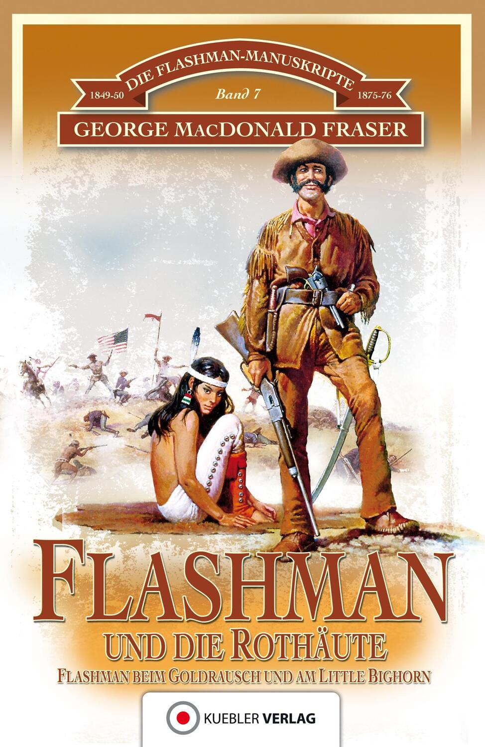 Cover: 9783942270977 | Die Flashman-Manuskripte 07. Flashman und die Rothäute | Fraser | Buch