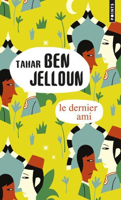 Cover: 9782757863756 | Le dernier ami | Tahar Ben Jelloun | Taschenbuch | Französisch | 2016