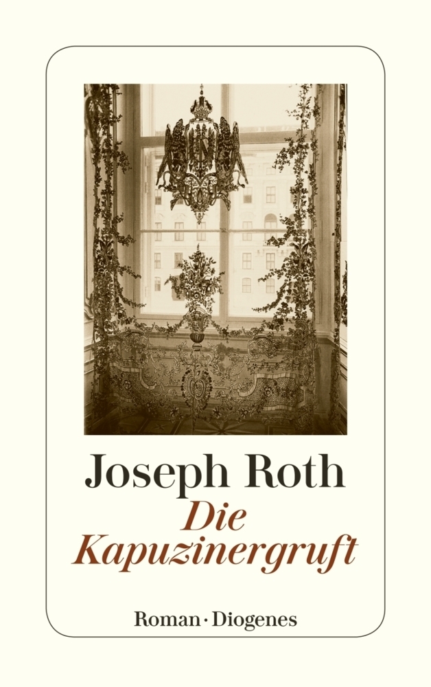 Cover: 9783257239782 | Die Kapuzinergruft | Roman | Joseph Roth | Taschenbuch | 2010