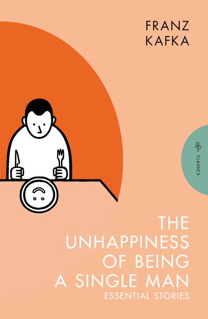 Cover: 9781805330400 | The Unhappiness of Being a Single Man | Essential Stories | Kafka