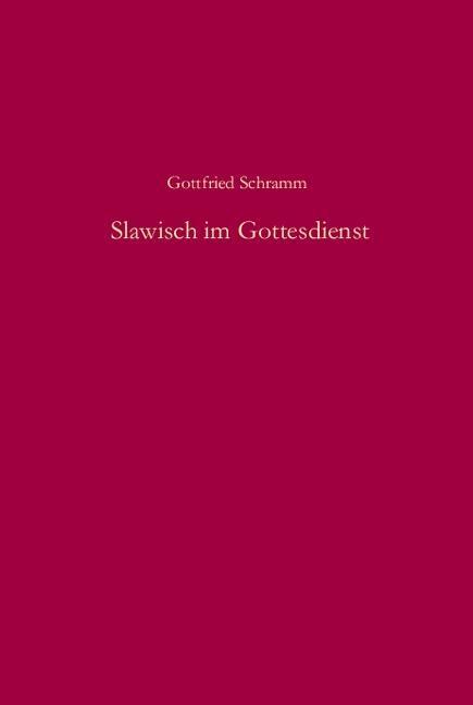 Cover: 9783486580457 | Slawisch im Gottesdienst | Gottfried Schramm | Buch | 207 S. | Deutsch