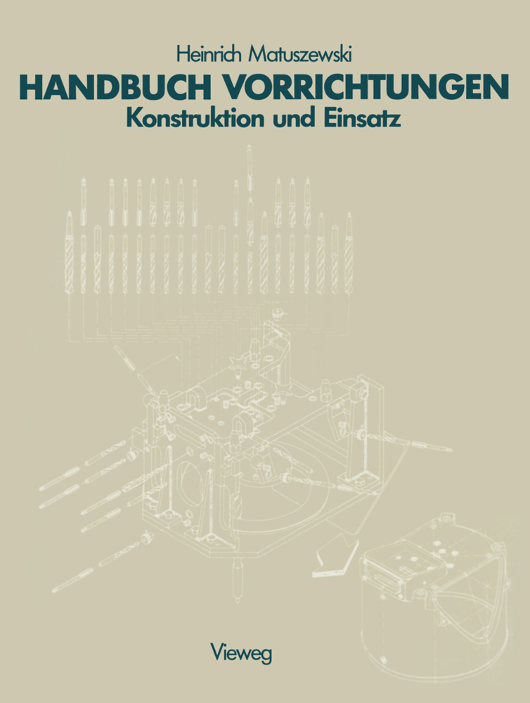 Cover: 9783528040055 | Handbuch Vorrichtungen | Konstruktion und Einsatz. Mit 53 Richtlinien