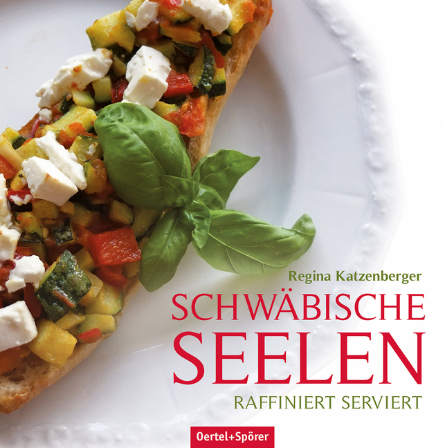 Cover: 9783886273768 | Schwäbische Seelen | Raffiniert serviert | Regina Katzenberger | Buch