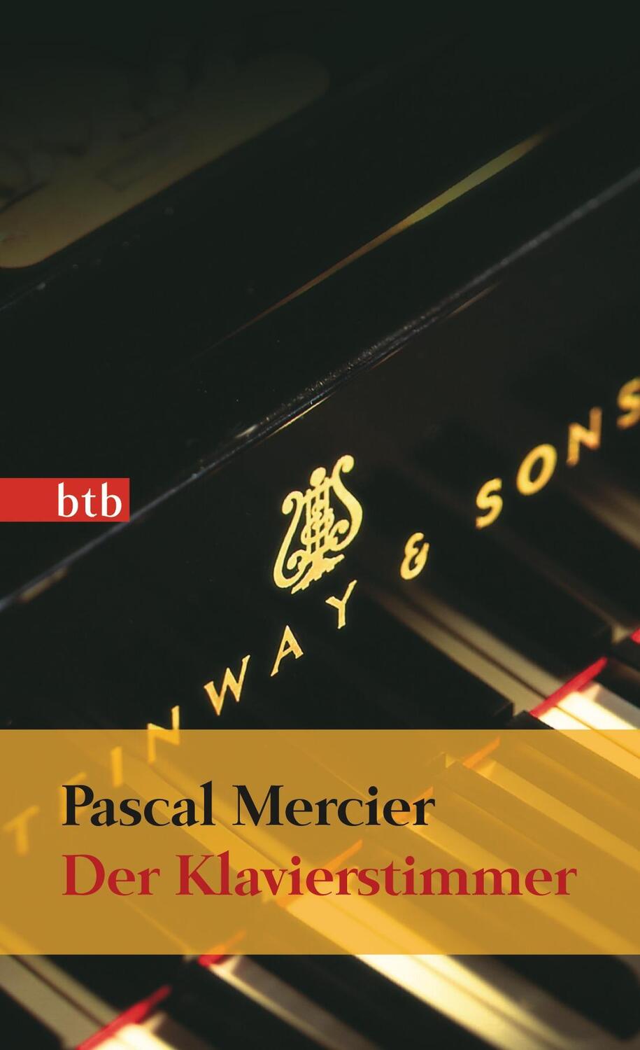 Cover: 9783442740413 | Der Klavierstimmer | Pascal Mercier | Taschenbuch | btb | Deutsch