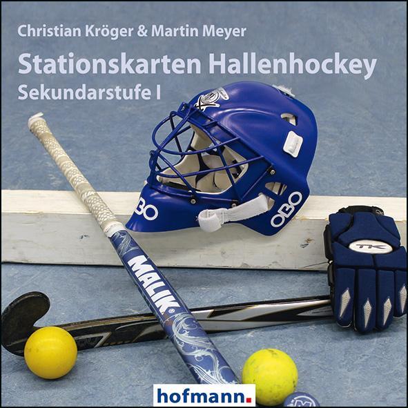 Cover: 9783778090305 | Stationskarten Hallenhockey | Sekundarstufe I | Kröger (u. a.) | 2017