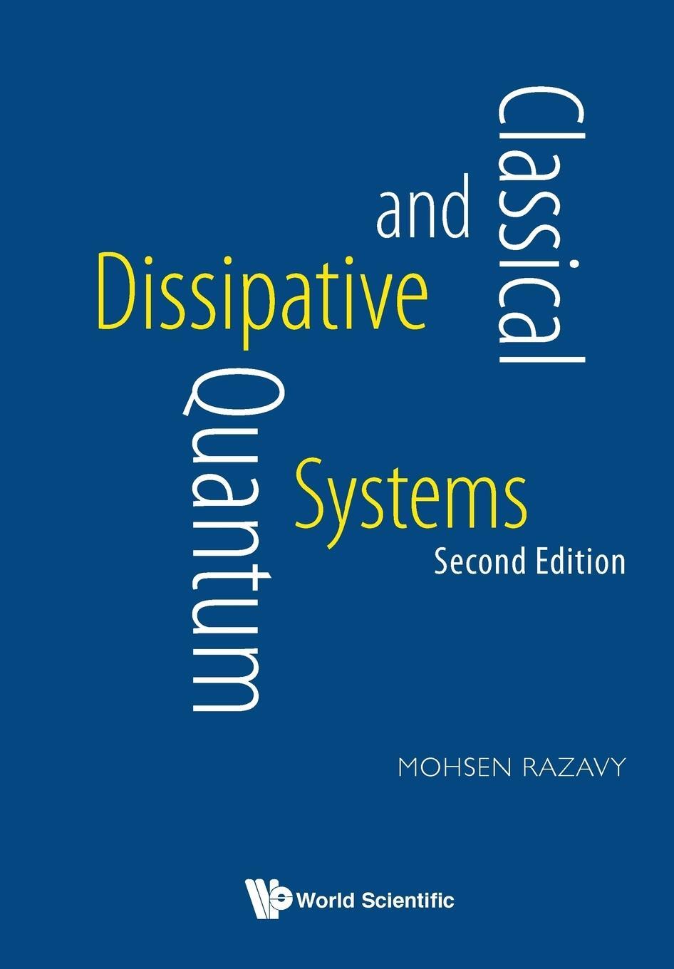Cover: 9789813207912 | Classical and Quantum Dissipative Systems | Second Edition | Razavy