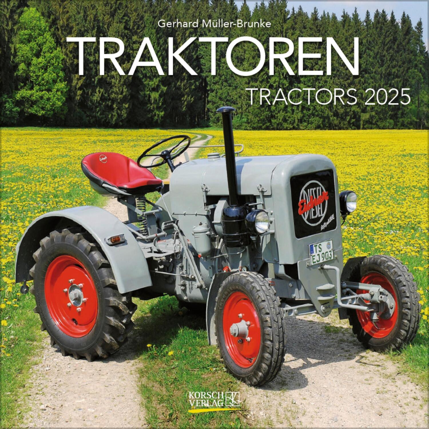 Cover: 9783731876489 | Traktoren 2025 | Verlag Korsch | Kalender | 13 S. | Deutsch | 2025